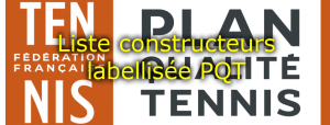 Liste constructeurs padel labellisée padel