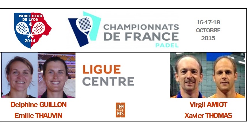 La ligue du Centre: Delphine Guillon / Emilie Thauvin et  Virgil Amiot / Xavier Thomas