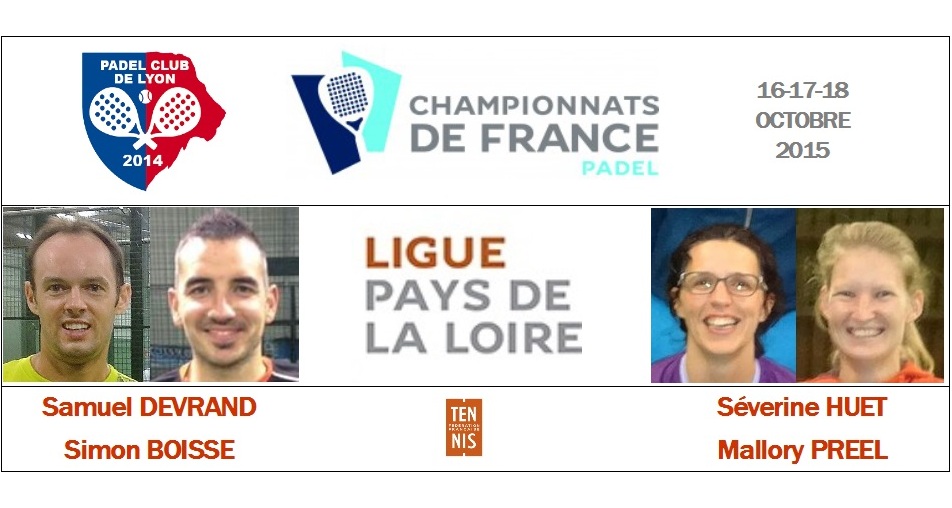 La ligue des Pays de la Loire : Séverine Huet / Mallory Preel et  Simon Boissé / Samuel Devrand