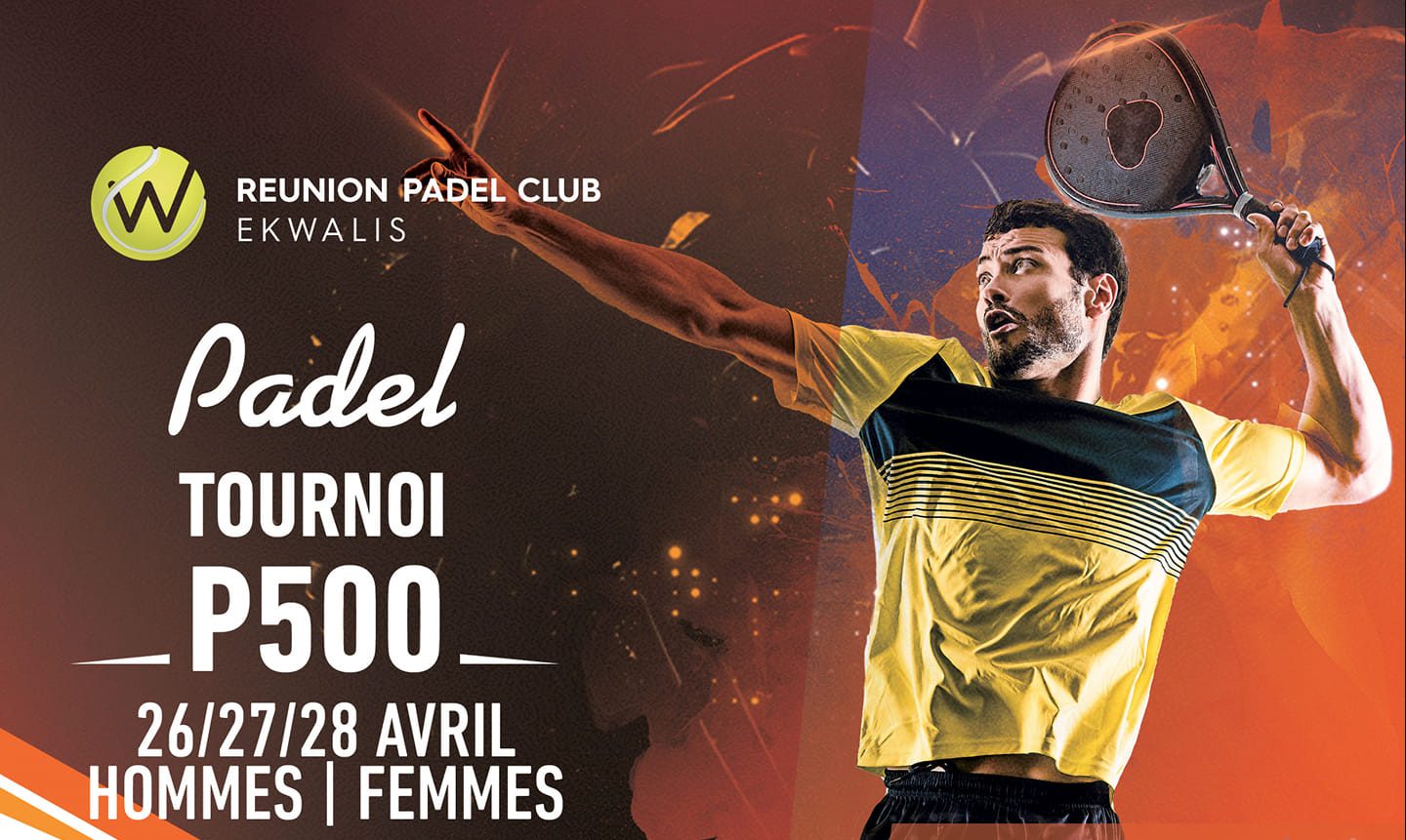 P500 – Padel Club Réunion – 26 au 28 avril