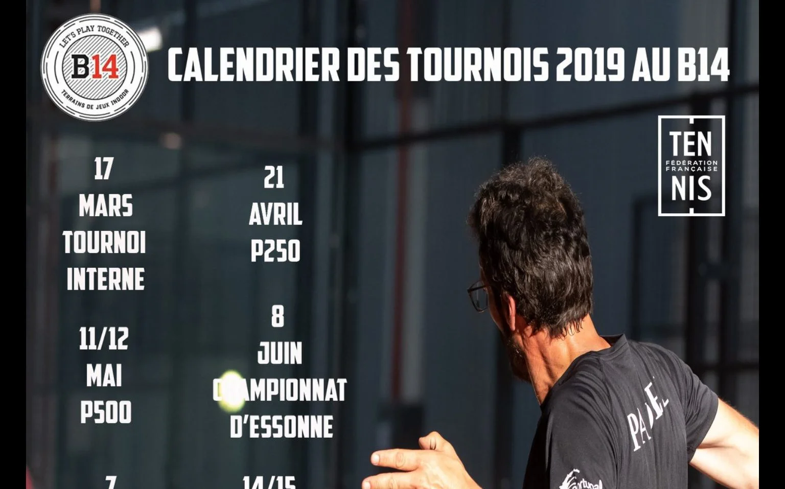 Calendrier des tournois de padel au B14