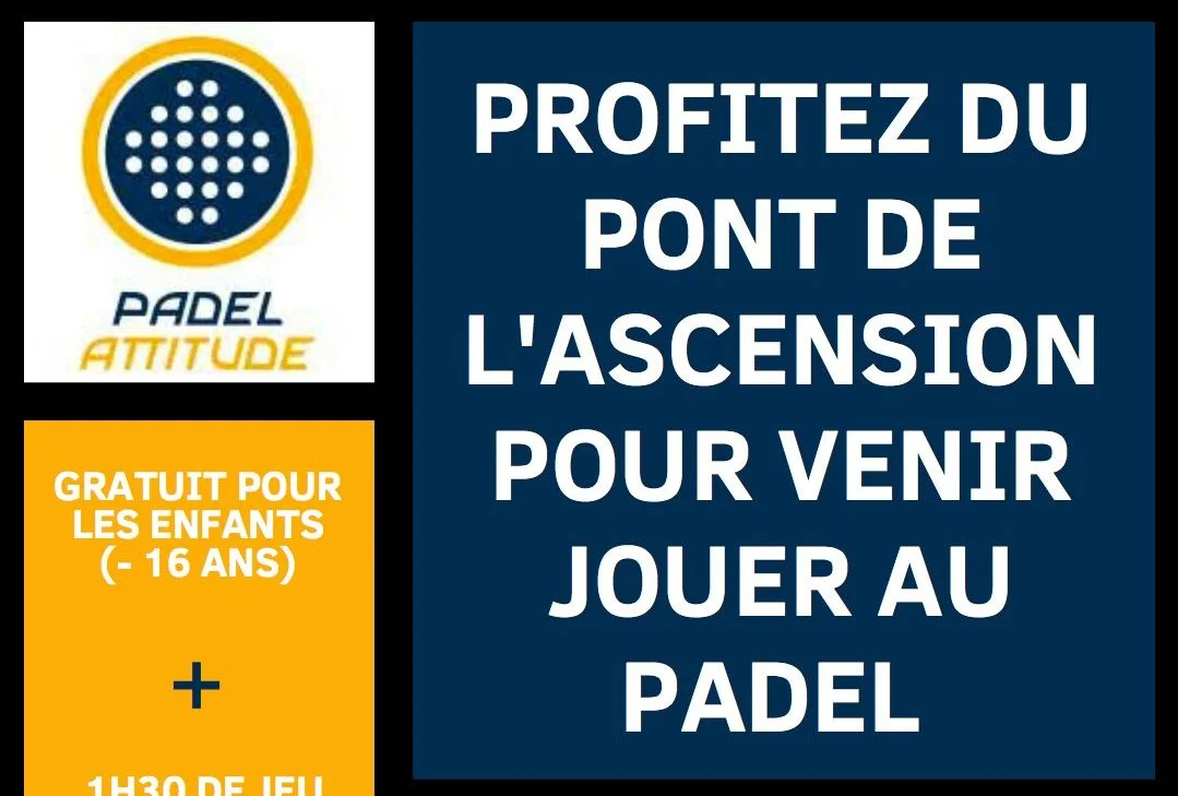 Offre Padel : WE ASCENSION CHEZ PADEL ATTITUDE