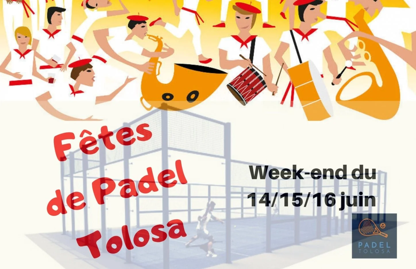 Padel Tolosa : ENORME WE du 14 au 16 juin