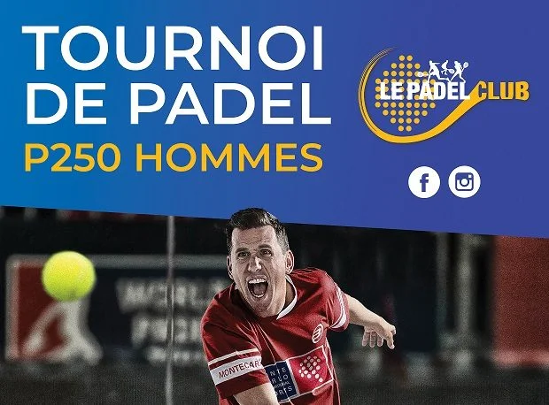 Le Padel Club – Tournoi P250 – 27 juillet