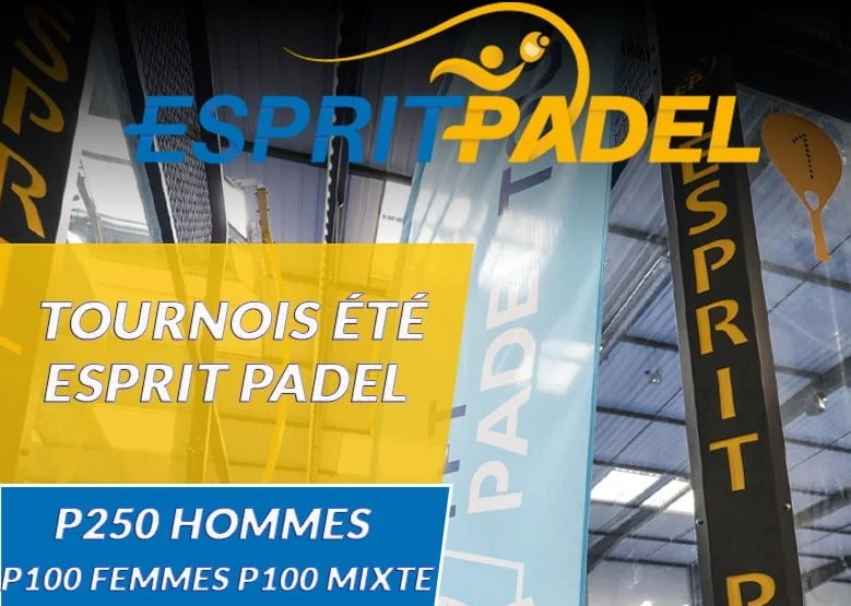 Esprit Padel – P250 d’été – 31 juillet au 2 août