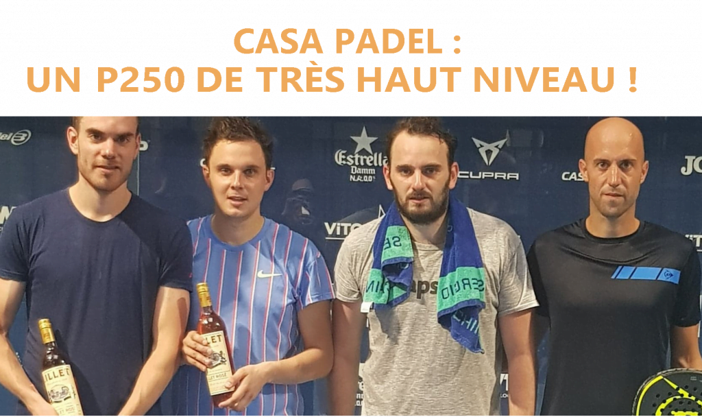 L’Open Casa Padel remporté par Fave / Huart