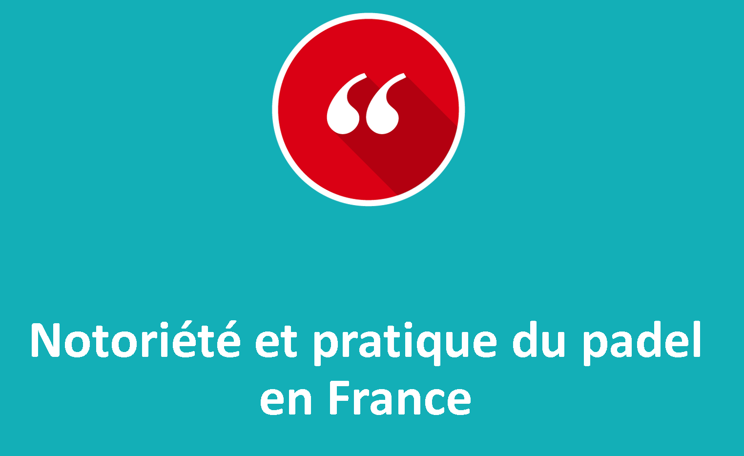 notiriété pratique padel sondage FFT