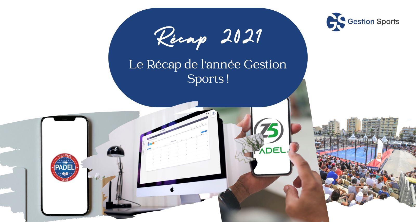 Gestion Sports: the Recap of the year 2021!