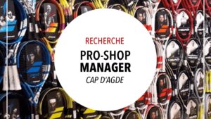 pro shop manager agde padel - Copie
