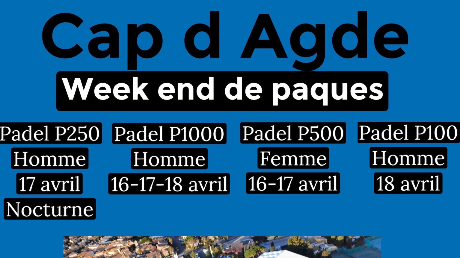 Cap d'Agde: P100 a P1000 de 16 a 18 de abril