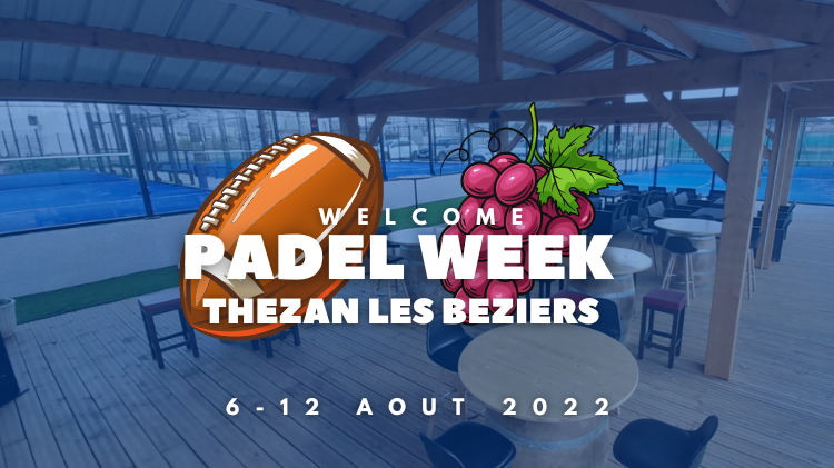 THE WELCOME PADEL WEEK BY LA TOUPIE BLEUE ARRIVES FOR THE FIRST TIME IN FRANCE THIS SUMMER