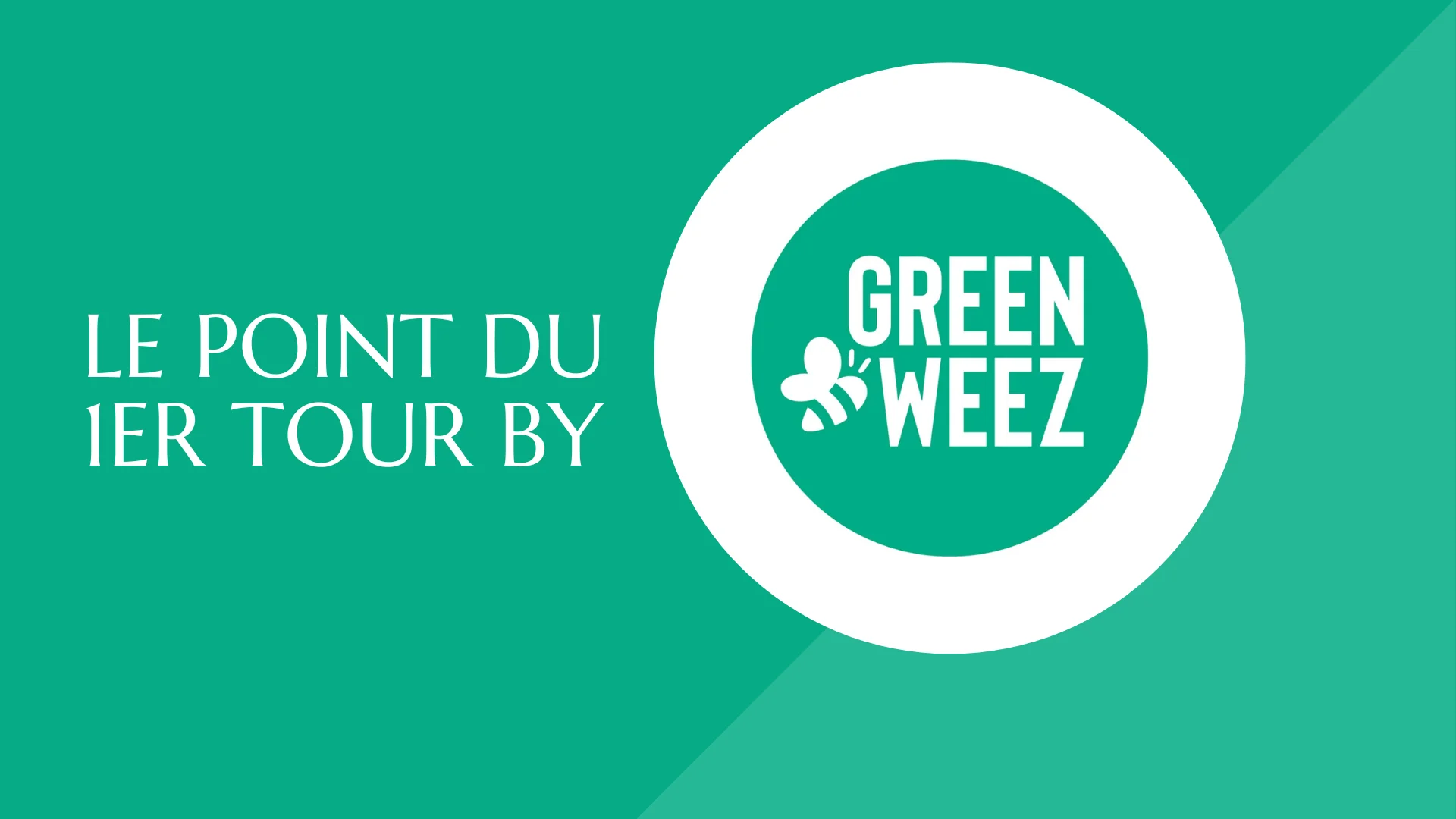 G3PM – Le point du premier tour by Greenweez !