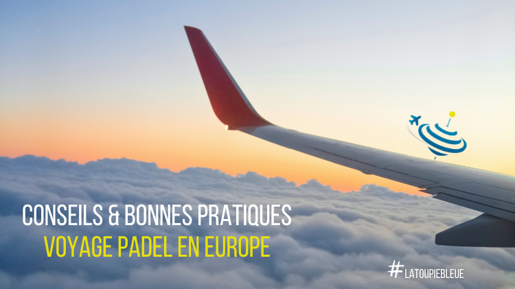 Das 2. „Par 5“ bleibt padel von La Toupie Bleue : „Nimm das Flugzeug für deine Reise padel in Europa"