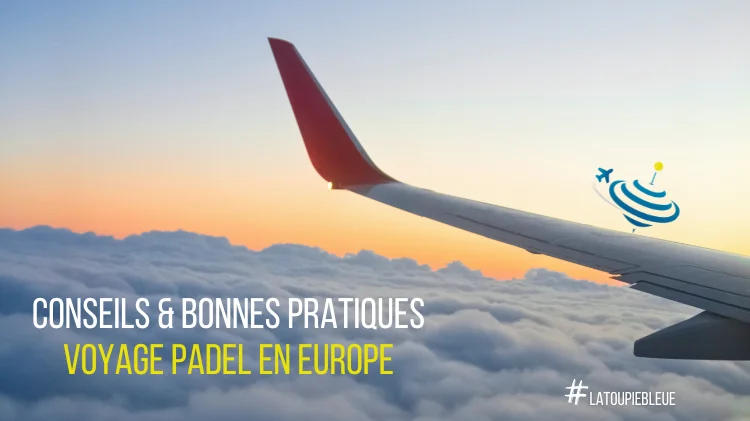 Den 2. "par 5" bliver padel takket være La Toupie Bleue : “Tag flyet til din rejse padel I Europa"