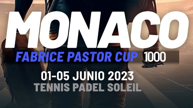 La Copa Fabrice Pastor en Mónaco del 1 al 5 de junio