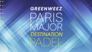 Greenweez Paris Major Destination Padel