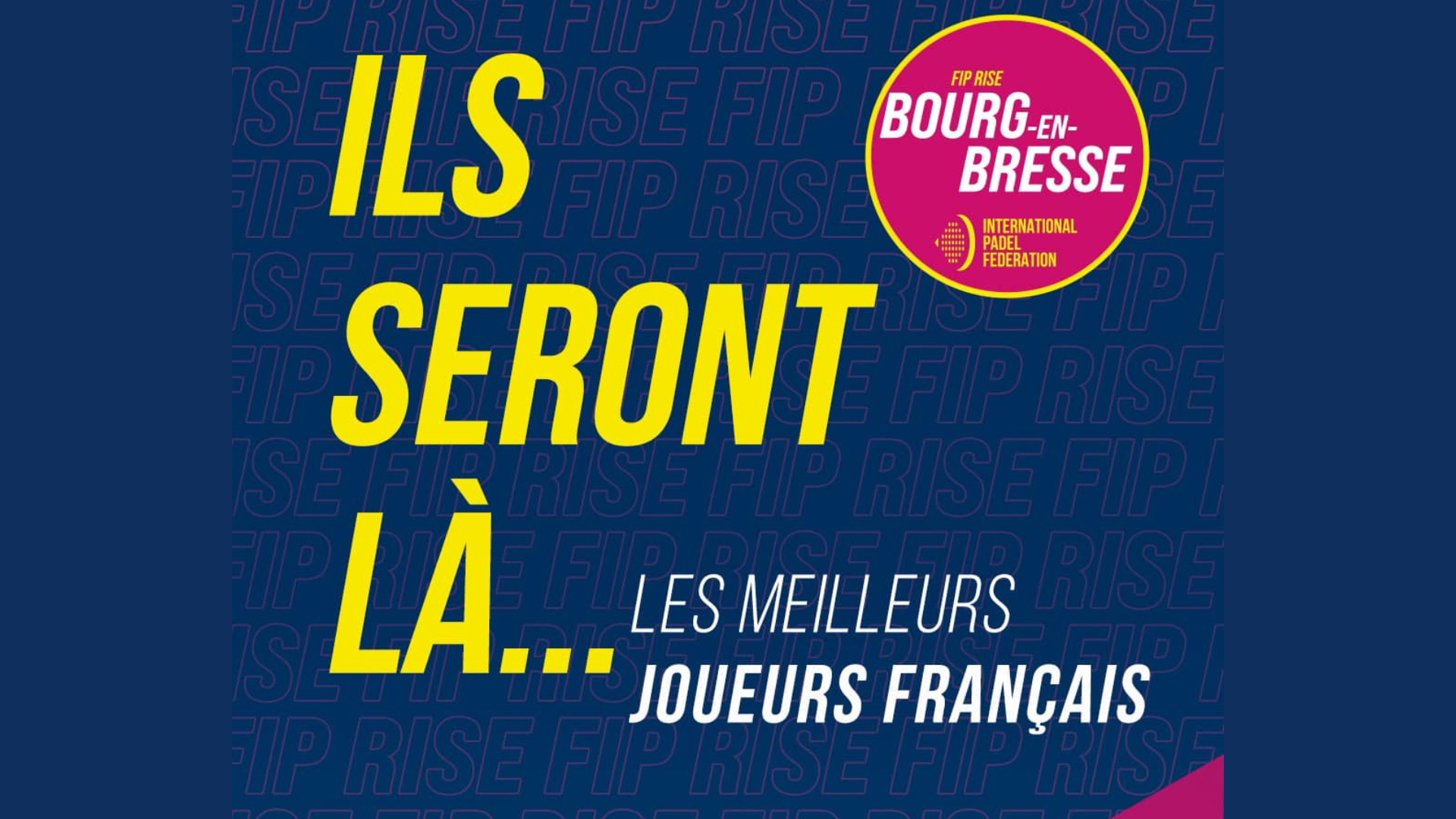 FIP Rise Bourg-en-Bresse: ¡los mejores jugadores franceses estarán presentes!
