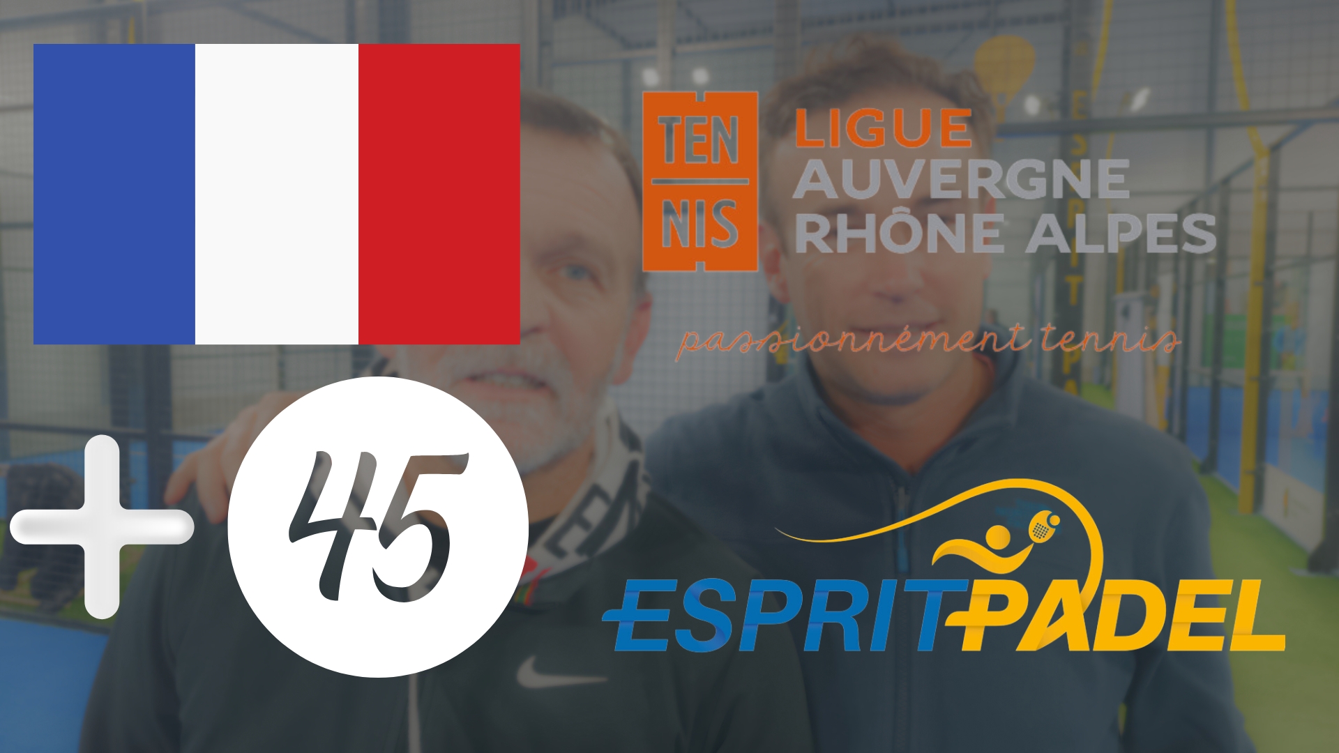 Esprit Padel scelto per i Campionati Francesi +45 anni 2024