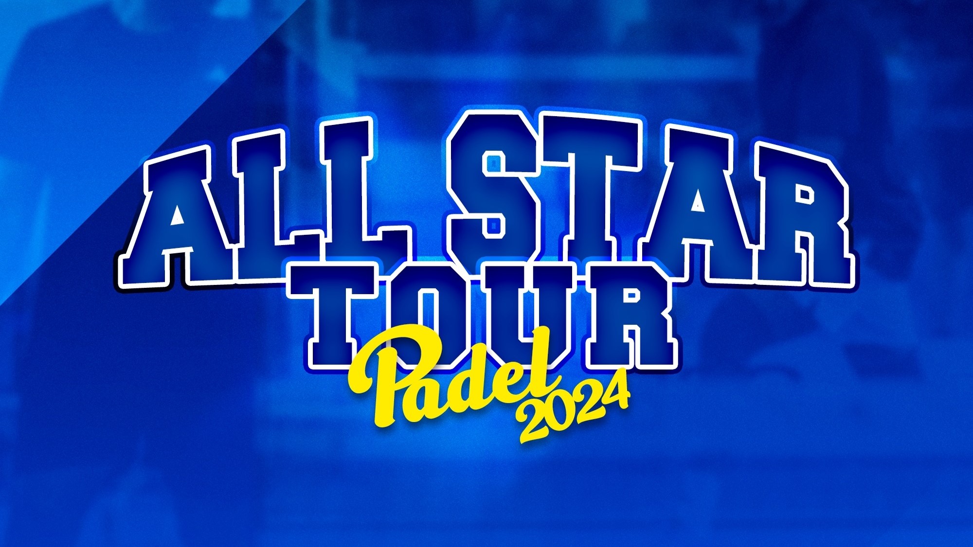 All Star Padel Tour 2024