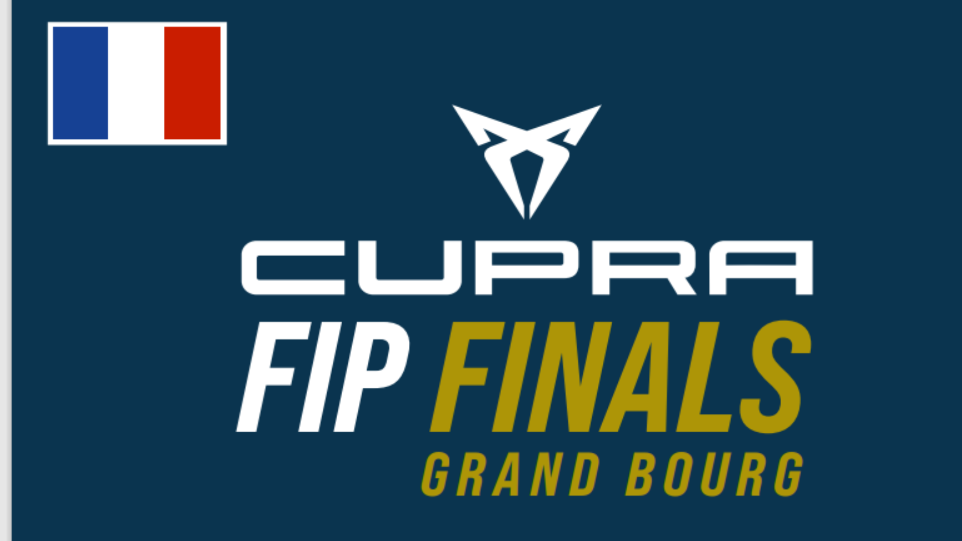 Les Cupra FIP Finals 2024 à Bourg-en-Bresse en décembre !
