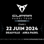DEAUVILLE AFFICHE 16 9 Cupra Padel Tour 2024