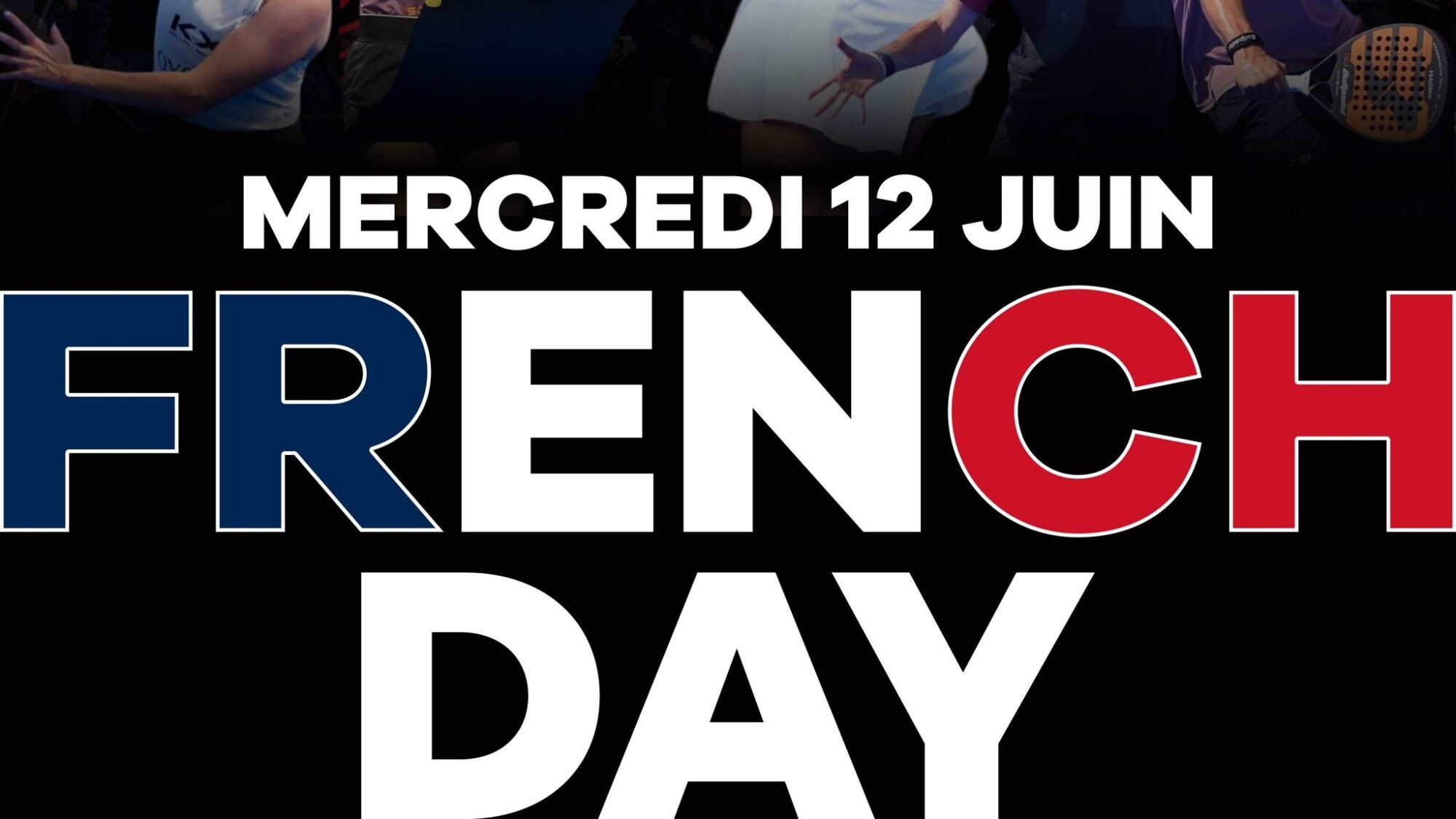 Bordeaux Premier Padel P2 – Le programme du “French Day”