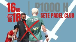 Sète Padel Club Hanouna Leygue forfait