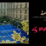 Padel Hôtel Le Collectionneur