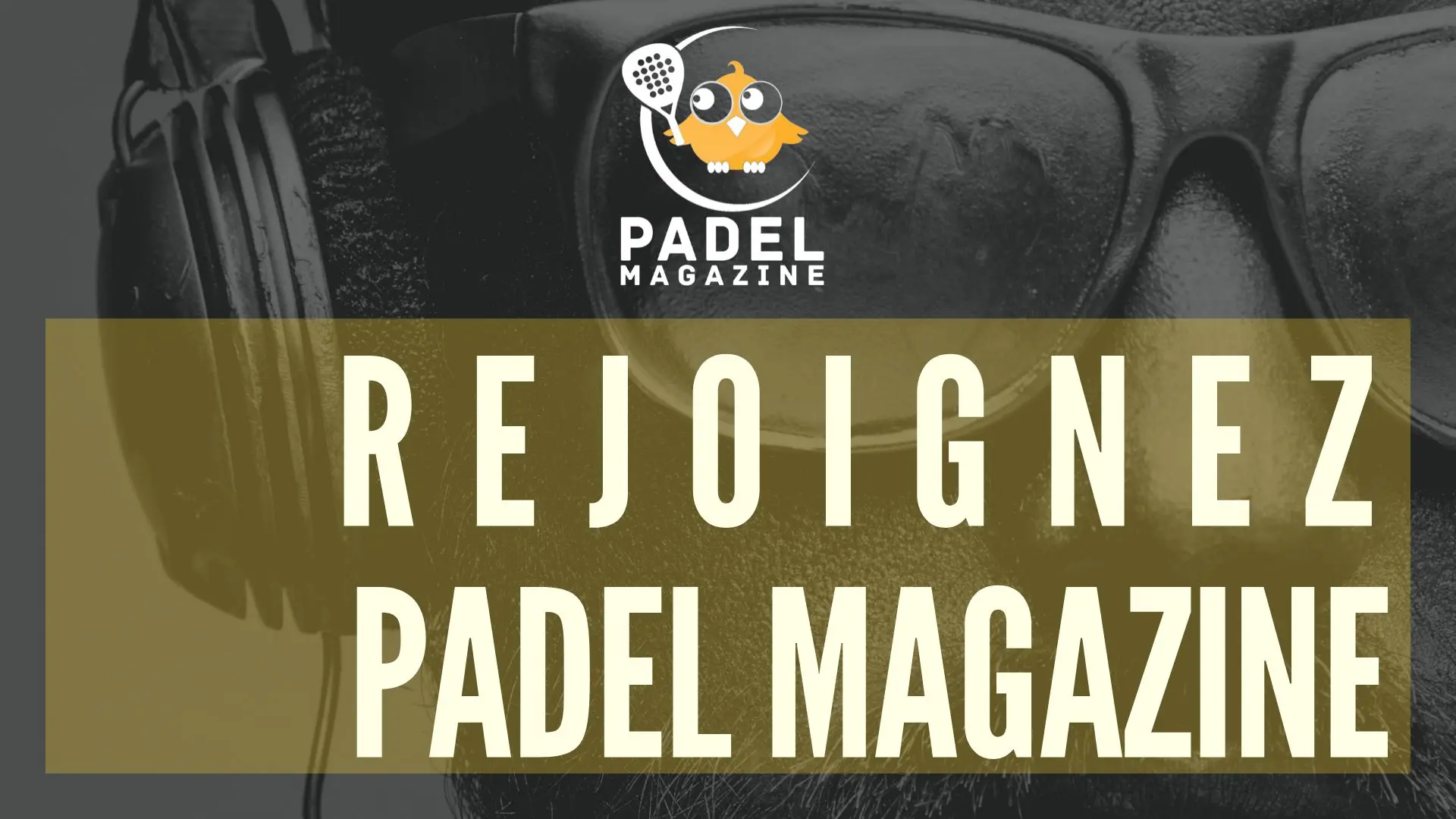 rejoignez padel magazine job emploi