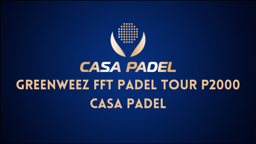 Greenweez FFT Padel Tour P2000 Casa Padel