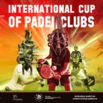 4e édition de la Coupe Internationale des Clubs de Padel