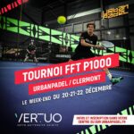 Tournoi FFT P1000 Urbanpadel Clermont-Ferrand