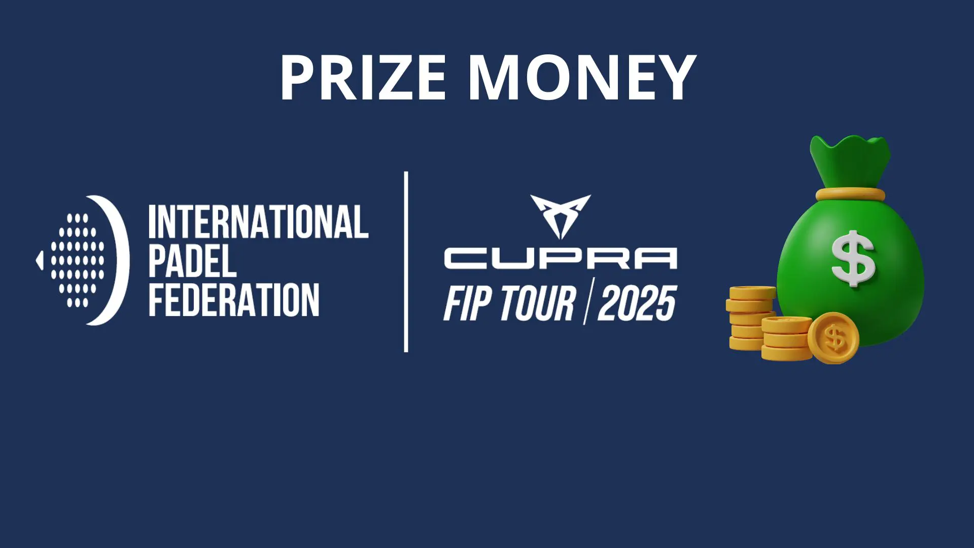 Le Prize Money sur le FIP Tour 2025