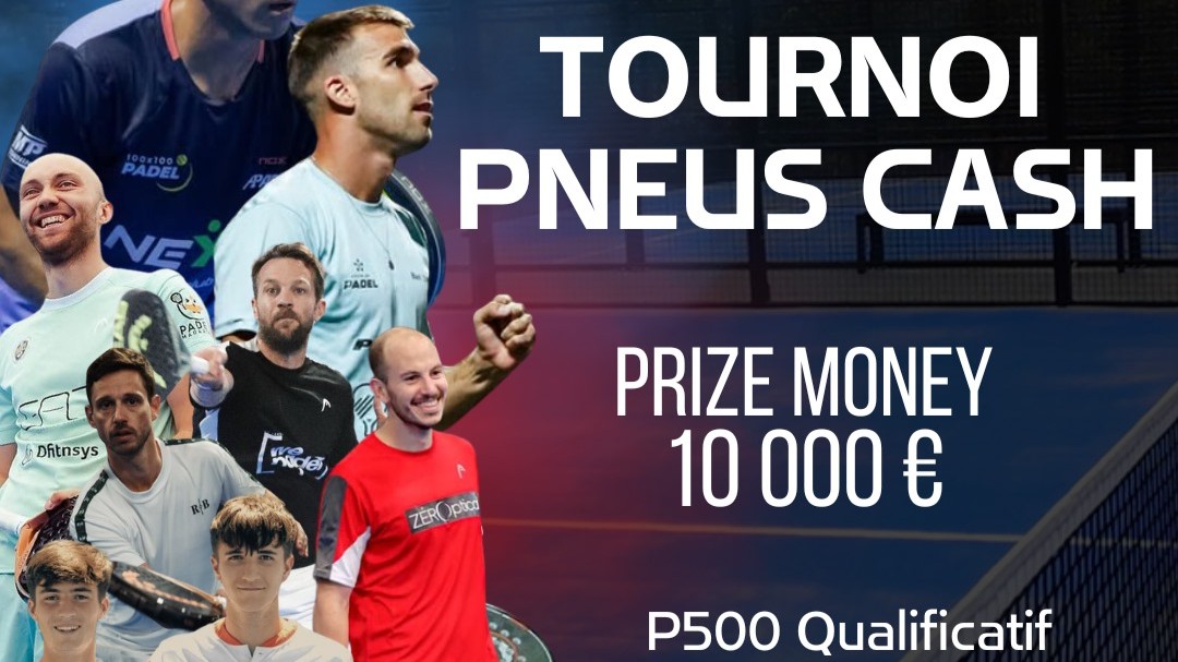 Le tournoi Pneus Cash 2025 au Réunion Padel Club avec 10 000 € de prize money !