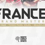 A1 Padel France 2025 : le Grand Master débarque à Beausoleil !