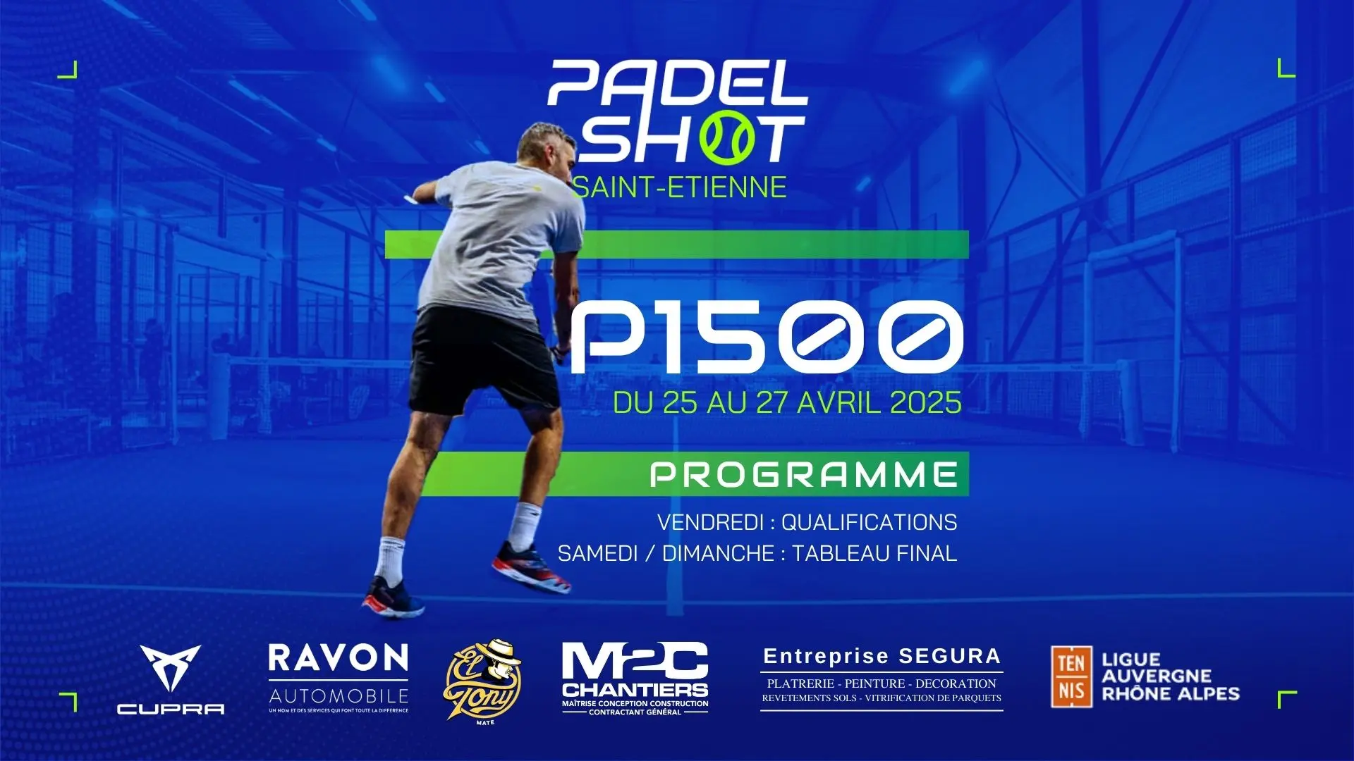 P1500 Messieurs PadelShot Saint-Etienne - Live / Résultats / Programmation