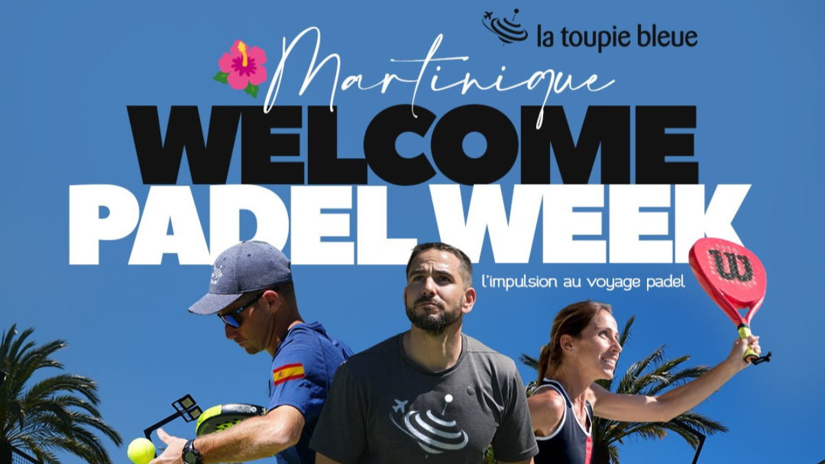 Welcome Padel Week en Martinique : padel, plage et progression au cœur des Caraïbes