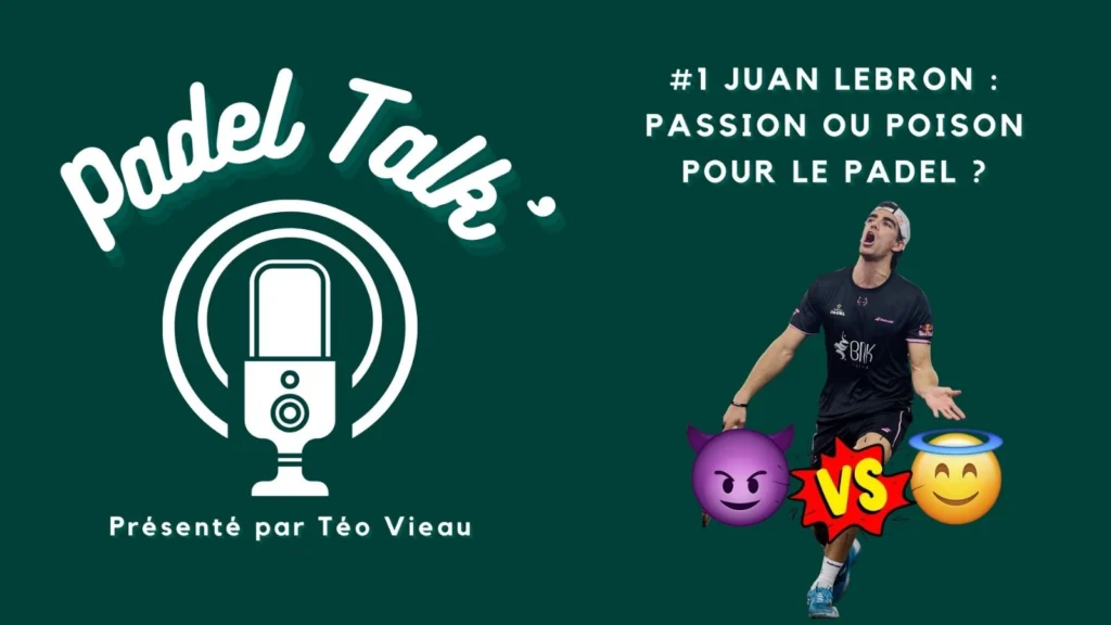 Juan Lebron: passion eller gift för padel?