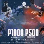 P1000 Hommes et P500 Femmes au Réunion Padel Club : du 22 au 25 mai 2025