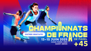 Les Championnats de France +45 ans par paires 2025 débarquent à Casa Padel