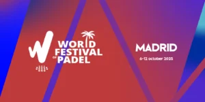 Le World Festival of Padel débarque à Madrid : une expérience inédite pour les amateurs