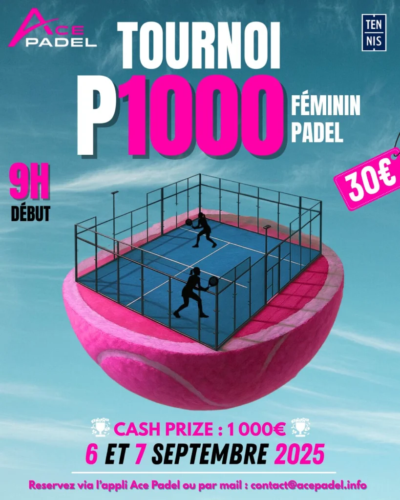 P1000 féminin à Ace Padel : la dernière ligne droite pour s’inscrire
