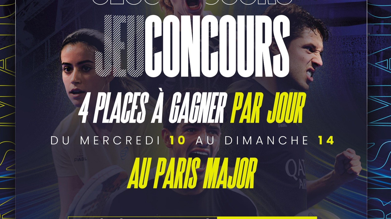 Paris Major : encore 4 places en jeu pour les grandes finales grâce au concours Padel Magazine