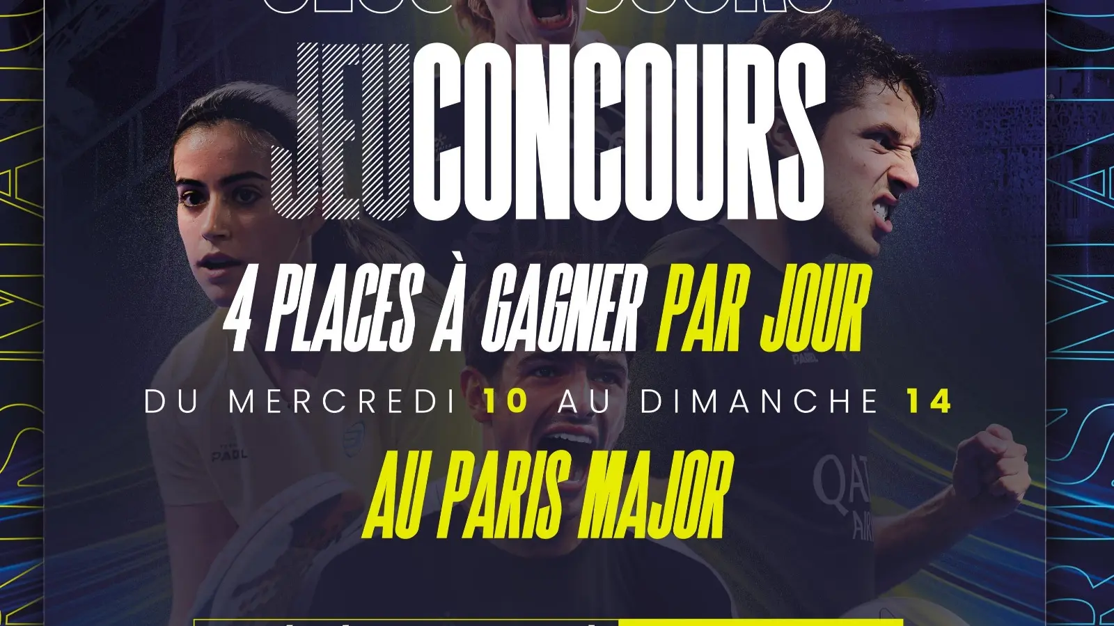 Paris Major : encore 4 places en jeu pour les grandes finales grâce au concours Padel Magazine