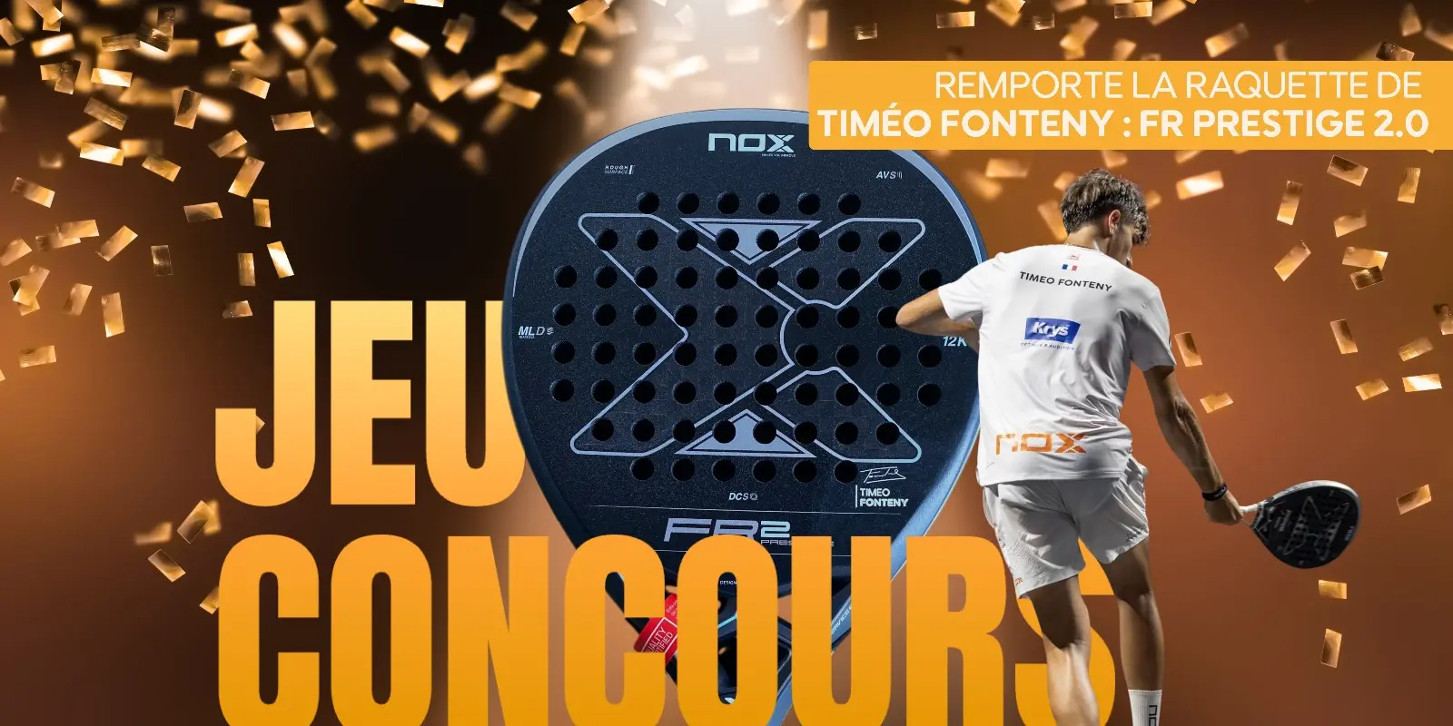 Nox Padel lance la FR PRESTIGE 2.0, la raquette de Timéo Fonteny à gagner