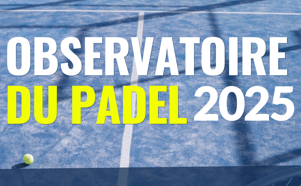 Participez à l’Observatoire du Padel 2025 : votre avis compte !