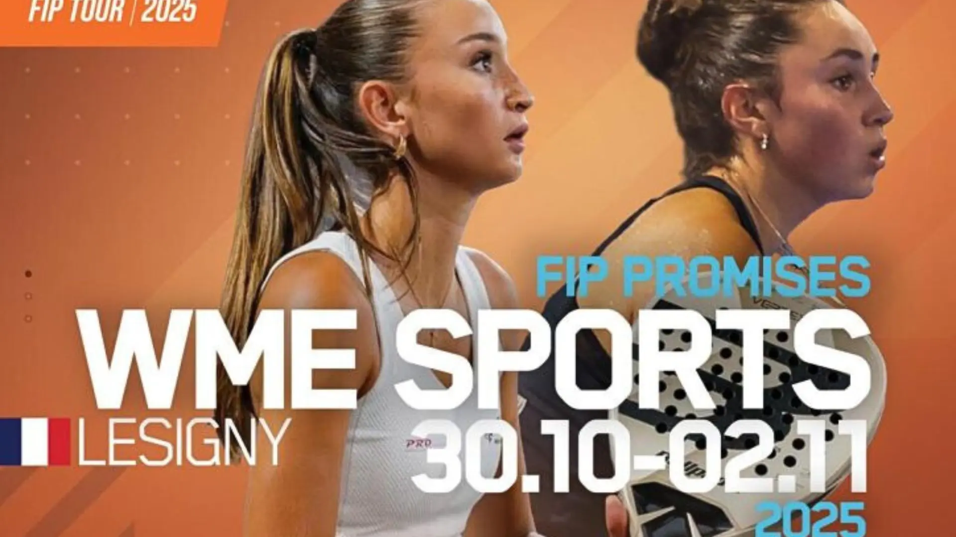 FIP Promises Paris WME Sports un plateau international et des jeunes Français ambitieux | Padel Magazine FIP Promises Paris WME Sports : un plateau international et des jeunes Français ambitieux