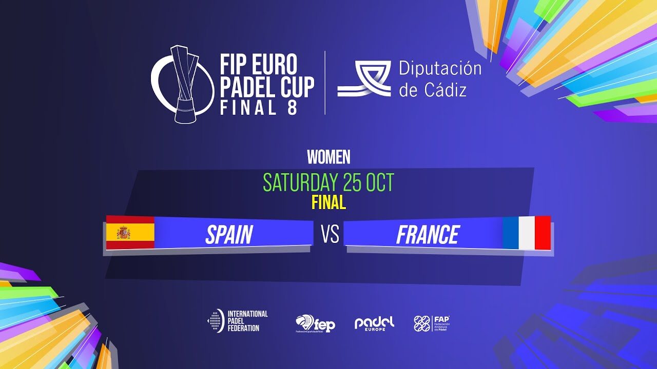 Euro Padel 2025 – Finale féminine : la France face à l’ogre espagnol
