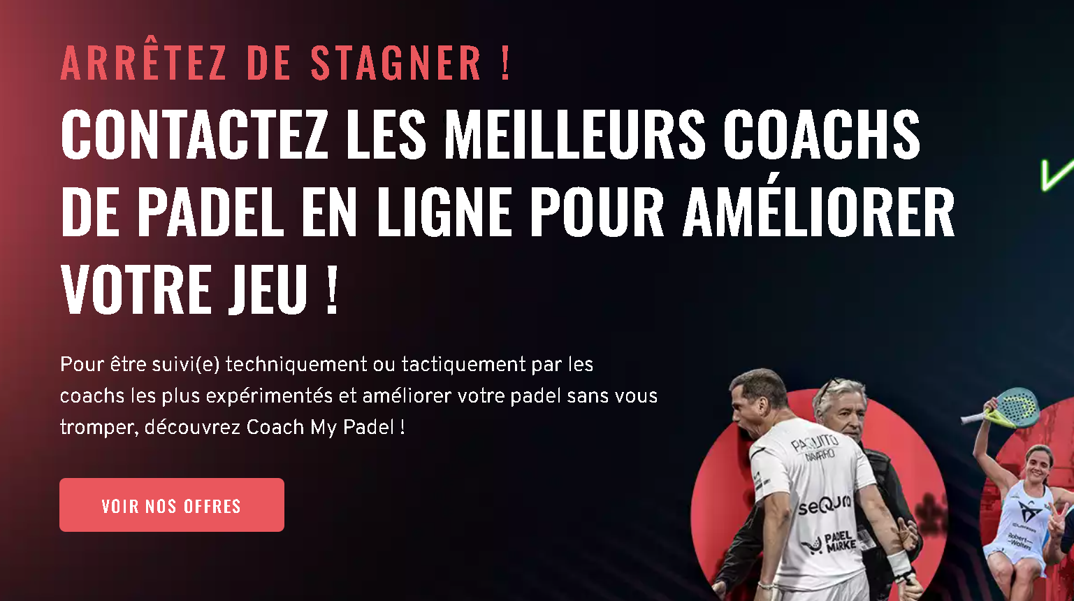 DES COACHES PREMIER PADEL À PORTÉE DE CLIC… CoachMyPadel.com