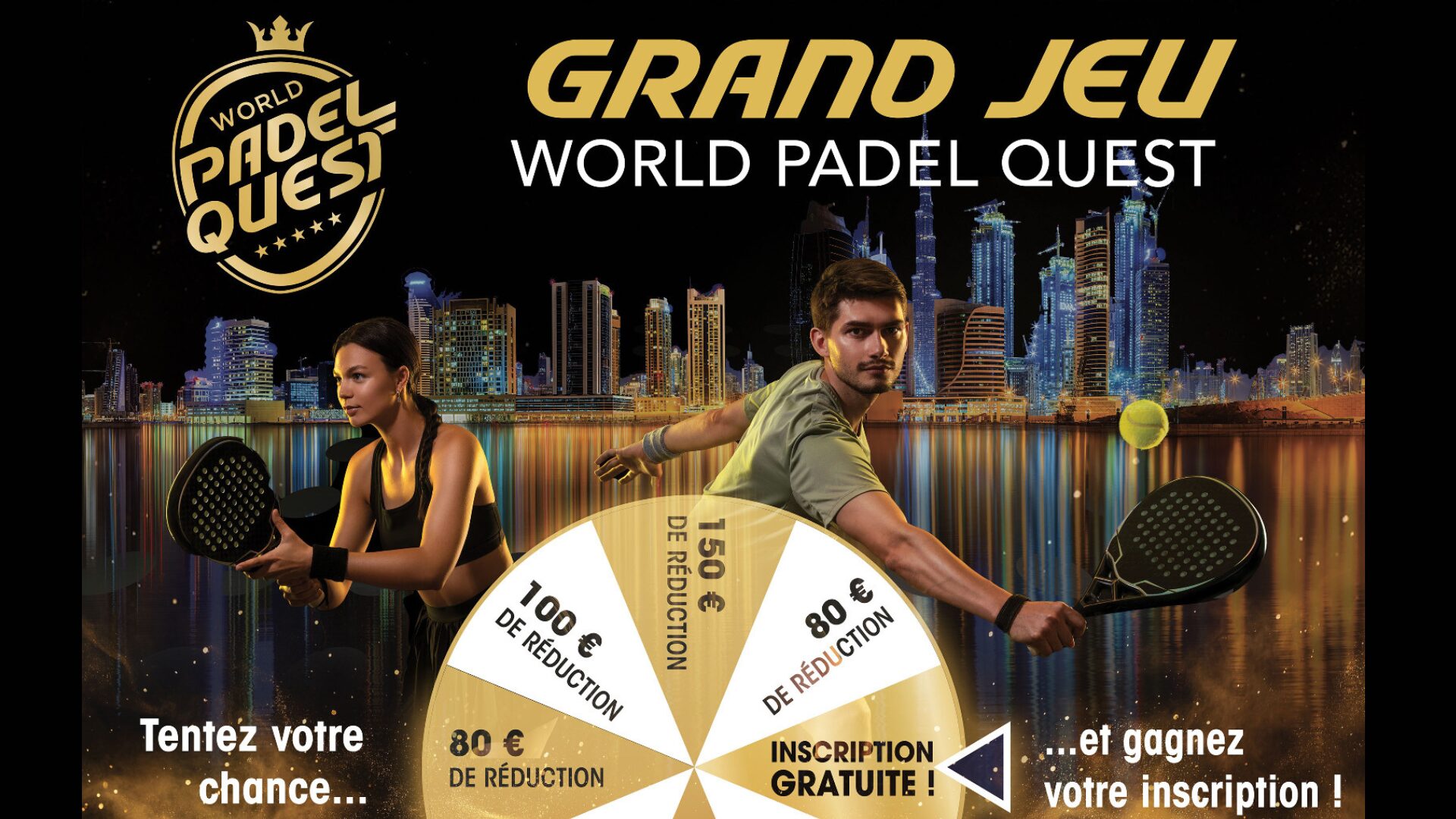 Que la roue tourne… et vous fasse vivre la 1ère édition du WORLD PADEL QUEST
